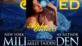 Alpha Owned by Milly Taiden Audiobook Full [upl. by Gage]