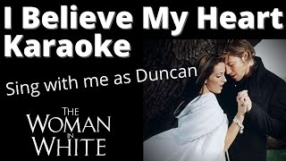 I Believe My Heart Karaoke Female only Sing with Me as Duncan [upl. by Lowis]