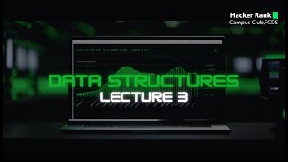 Data Structures  Lecture 3 [upl. by Esnohpla]