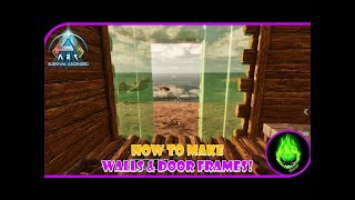 Ark Ascended PC  Where To Find Door Frames amp Window Frames [upl. by Aldus]