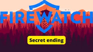 How to Unlock the Alternative Firewatch Ending [upl. by Sellma]