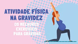 Atividade física na gravidez  Os melhores exercícios para grávidas [upl. by Blithe]