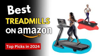 The Best Treadmills on Amazon 2024  Top Treadmills for Home [upl. by Mazman]