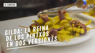 El bar que hace de la gilda un arte y el que la convierte en plato  EL COMIDISTA [upl. by Letney]