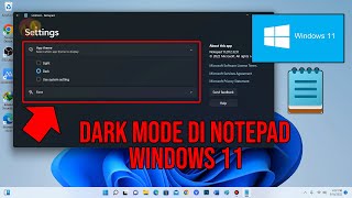 Cara Mengaktifkan Dark Mode di Notepad Windows 11 [upl. by Oibirot]