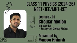 Circular Motion Class 11 PHYSICSLecture  01 NEETJEEMHTCET Introduction amp Variables of Circul [upl. by Lodge]