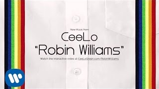 CeeLo Green  quotRobin Williamsquot Official Audio [upl. by Enyamrahs]