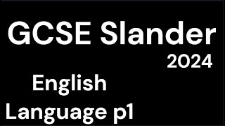 GCSE Slander  English Lang paper 1 2024 [upl. by Anelrahc]