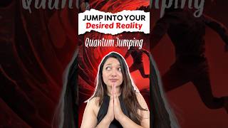 Parallel Reality Shifting Using Quantum Jump  What Is Quantum Jump  Agrika Khatri [upl. by Elleryt]