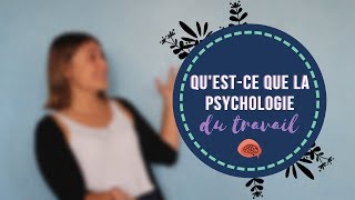 Questce que la psychologie du travail [upl. by Mir]