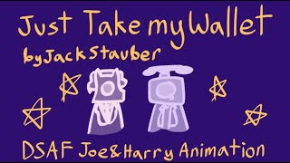 Just Take My Wallet DSAF ANIMATIONPHONE GUY ANIMATION [upl. by Bernstein]