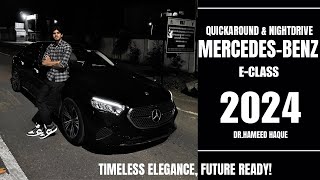 2024 MercedesBenz EClass  Night Review  DrHameed Haque [upl. by Oliana]