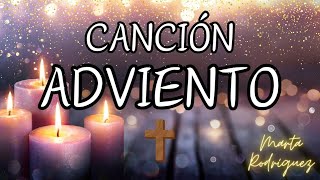 ADVIENTO 🎶 CANCIÓN CON LETRA  CANTO TIEMPO LITÚRGICO ADVIENTO  MÚSICA CRISTIANA ✝️ [upl. by Marten]