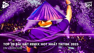 Nonstop 2023 TikTok  Nhạc Trend TikTok Remix 2023  Nonstop 2023 Vinahouse Bay Phòng Bass Cực Mạnh [upl. by Aylmar767]