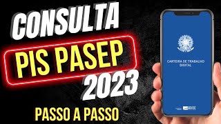 💸 LIBERADO Como Consultar VALOR do PISPASEP 2023 ABONO SALARIAL  PASSO A PASSO pelo APLICATIVO [upl. by Rayna7]