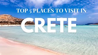 GREECE TRAVEL  TOP 5 PLACES TO VISIT IN CRETE [upl. by Gery546]