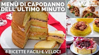 MENÙ DI CAPODANNO DELLULTIMO MINUTO 4 ricette facili e veloci [upl. by Itnava]