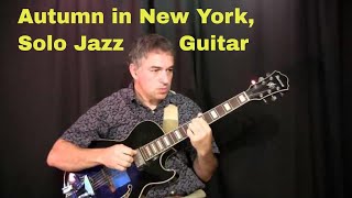 Autumn in New York Vernon Duke solo guitar [upl. by Sethi]