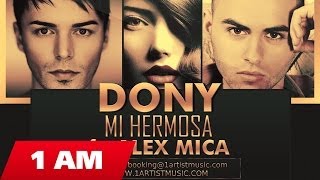 Dony  Mi Hermosa ft Alex Mica [upl. by Ogilvie457]