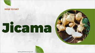 How to Say Jicama in American English [upl. by Grenville387]