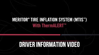 Meritor Tire Inflation System MTIS MTIS Driver Video [upl. by Alessandro]