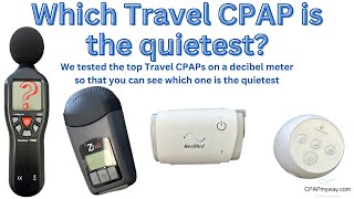 Which Travel CPAP is the Quietest  We compare them all [upl. by Hpesoy]