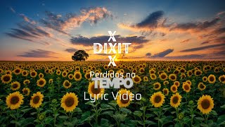 Perdidos no Tempo Lyric Video [upl. by Yelime833]