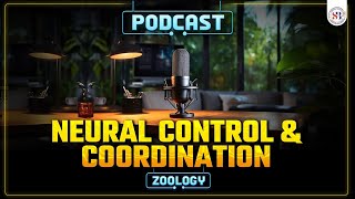 NEURAL CONTROL AND COORDINATION CLASS 11 PODCAST  NEET 2024 NCERT BASED PODCAST  BY VISHAL SIR [upl. by Aicinad381]