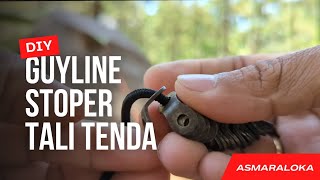 DIY Guyline Stoper Tali Tenda [upl. by Eddina]