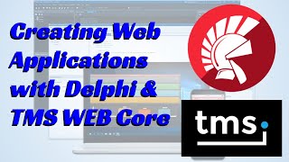 Creating Web Applications with Delphi and TMS WEB Core [upl. by Ambrosius176]