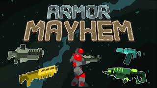 Armor Mayhem  Overall Control [upl. by Eicul667]