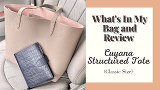 Whats In My Bag and Review  Cuyana Structured Tote Classic Size [upl. by Arbrab]