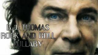 BJ Thomas  Rock and Roll Lullaby HQ AUDIO [upl. by Peedsaj]