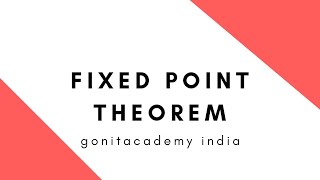 13 Fixed Point Theorem [upl. by Beane]