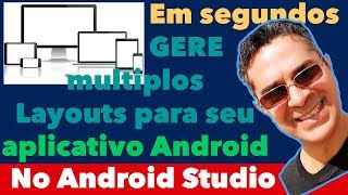 Android Studio  Crie em segundos multiplos layouts para app Android [upl. by Moguel]