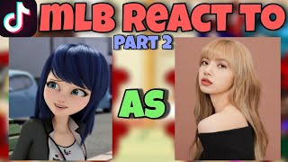 MLB react to Marinette as Lisa Manoban  Gacha Club  Part 2 [upl. by Uda]