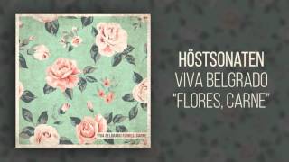 4 Höstsonaten  Viva Belgrado Flores Carne [upl. by Stoat179]