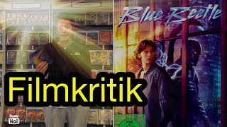 Filmkritik Blue Beetle [upl. by Luisa]