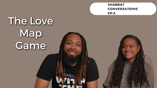 Shabbat Conversations WAvads The Love Map Game Ep 8 [upl. by Gally]