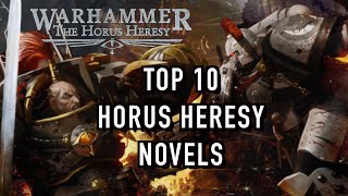 TOP 10 Horus Heresy Novels YOU NEED to Read Warhammer 40K [upl. by Goldfarb]