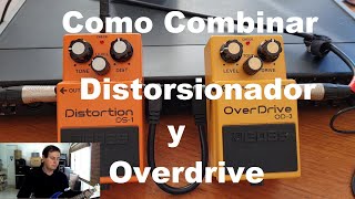 Como combinar Distorsionador y Overdrive [upl. by Airret]