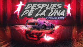 Después De La Una  Turreo edit   Fel Remix crisemejota FloyyMenor [upl. by Ranee108]