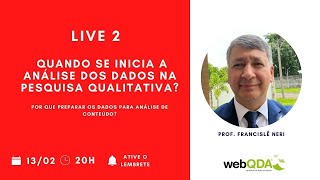 Live 2 Quando se inicia a análise dos dados na pesquisa qualitativa [upl. by Ihdin980]