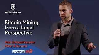 Bitcoin Mining from a Legal Perspective with Alex Schoephoerster [upl. by Armington]