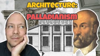 8  British Architecture Palladianism [upl. by Aieki]