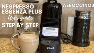 HOW TO USE THE NESPRESSO ESSENZA PLUS amp AEROCCINO 3  Original line  How to use [upl. by Cavill358]