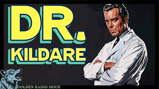 Dr Kildare Healing Hearts and Minds [upl. by Rebmak479]