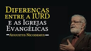 Diferenças entre a IURD e as Igrejas Evangélicas  Rev Augustus Nicodemus [upl. by Gibb743]