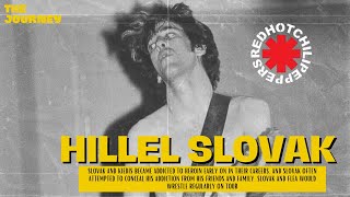 Hillel Slovak Teaches Flea to Play Bass And His Life Is Very Chaotic After Being Famous [upl. by Elleinet576]