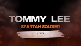 Tommy Lee Sparta Spartan Soldier Lyrics carrislyrics6759 [upl. by Phalan]